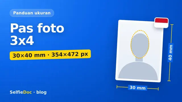 Pas foto 3x4: ukuran 3×4 cm dan 354×472 piksel