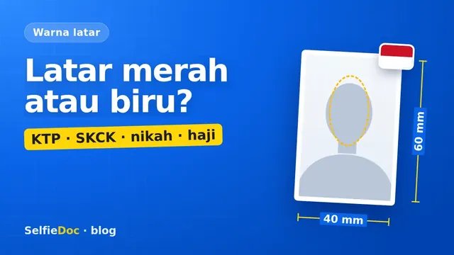 Pas foto latar merah dan biru: warna latar per dokumen di Indonesia