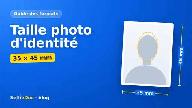 Photo d'identité au format 35 × 45 mm avec les cotes de largeur, de hauteur et de taille du visage